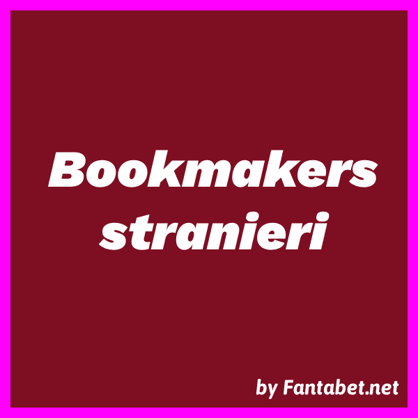 Scopri i Migliori Bookmaker Stranieri per le Tue Scommesse -1337868842